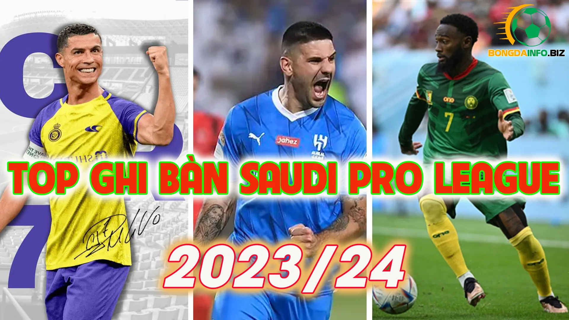 Top ghi bàn Saudi Pro League 2023/24 mới nhất và chính xác nhất